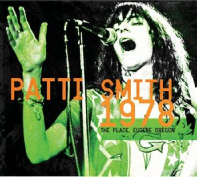 Patti Smith - The Place / Eugene Oregon 1978 (CD)