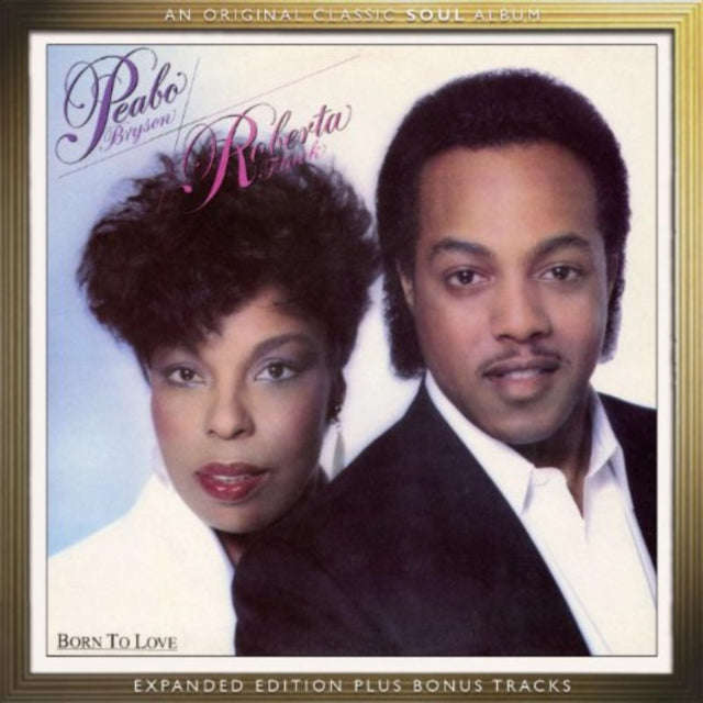 Peabo Bryson & Roberta Flack - Born To Love (Expanded Edition) (CD)
