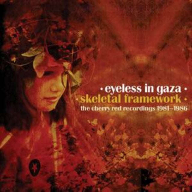 Eyeless In Gaza - Skeletal Framework - The Cherr (CD)
