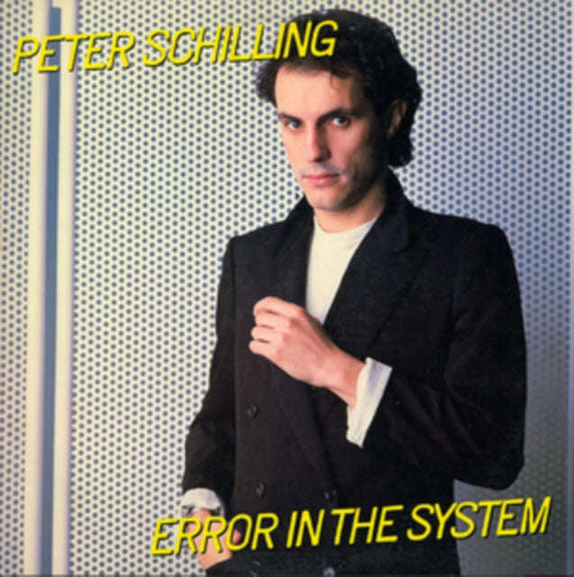 Peter Schilling - Error In The System: Expanded Edition (CD)