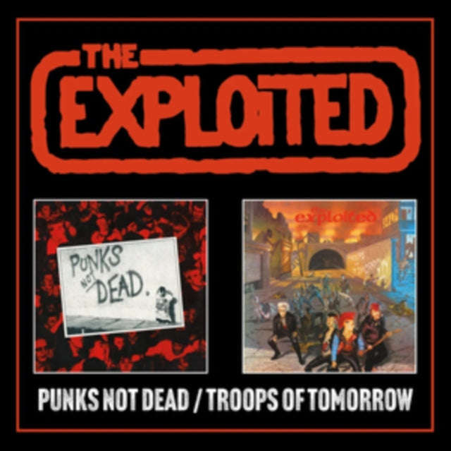 Exploited - Punks Not Dead / Troops Of Tomorrow (Expanded Edition) (CD)