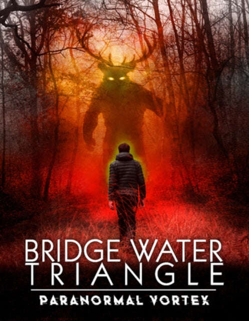 Various Artists - Bridgewater Triangle: Paranormal Vortex (DVD)