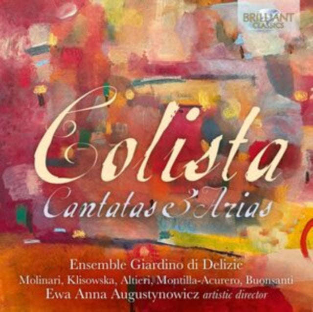 Ensemble Giardino Di Delizie/Ewa Anna Augustynowicz - Colista: Cantatas & Arias (CD)