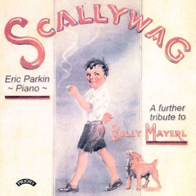Eric Parkin - Scallywag - A Further Tribute To Billy Mayerl (1902 - 1959) (CD)