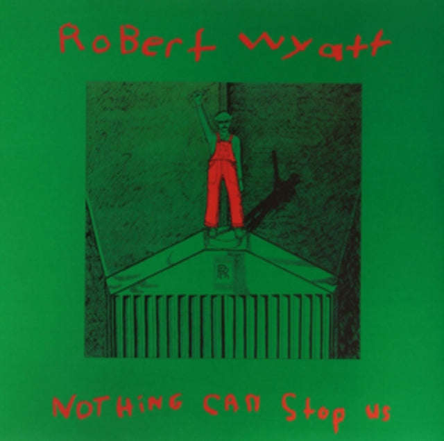 Robert Wyatt - Nothing Can Stop Us (Vinyl)