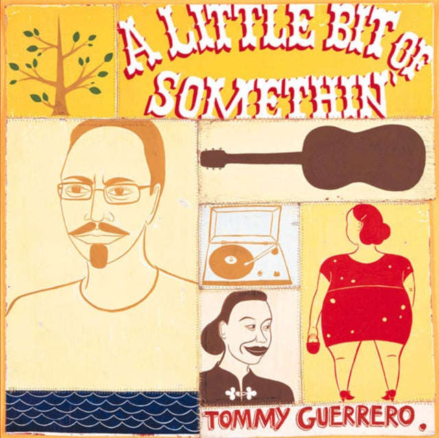Tommy Guerrero - A Little Bit Of Somethin (Vinyl)