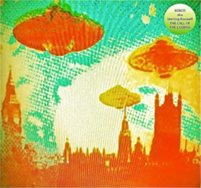 Rosco Aka Sterling Roswell - The Call Of The Cosmos (CD)