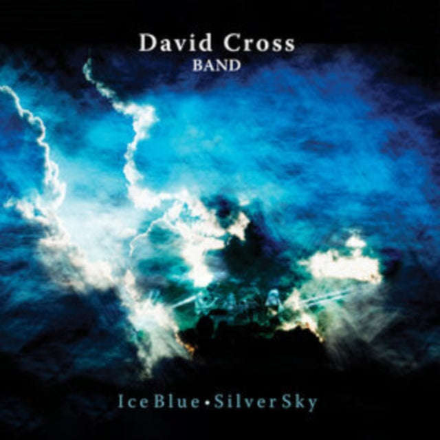 David Cross Band - Ice Blue / Silver Sky (CD)