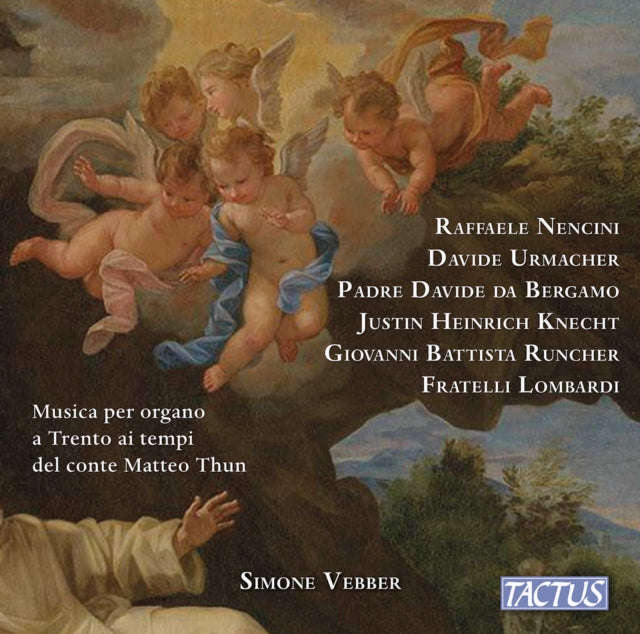 Vebber - Organ Music In Trento In The Times Of Count Matteo Thun (CD)