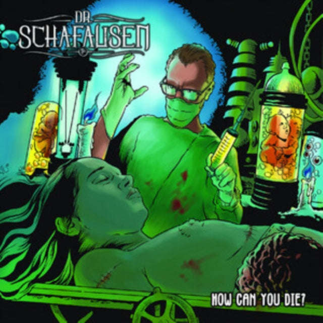 Dr. Schafausen - How Can You Die? (Limited Numbered Edition) (CD)
