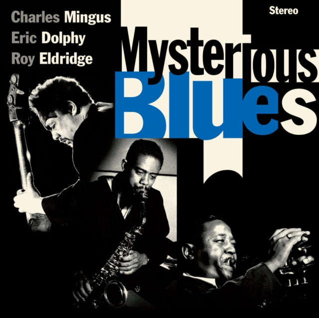 Charles Mingus / Eric Dolphy / Roy Eldridge - Mysterious Blues (Limited Edition) (CD)