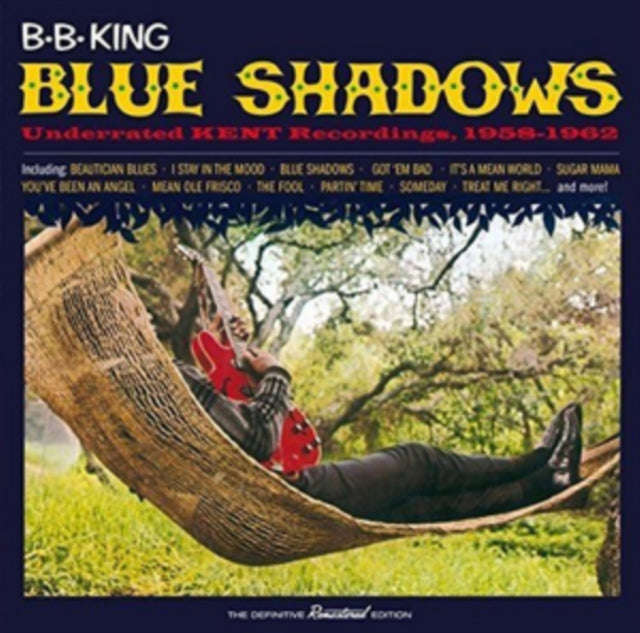 B.B. King - Blue Shadows - Underrated Kent Recordings. 1958-1962 (CD)