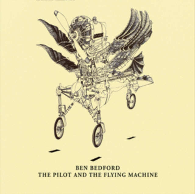Ben Bedford - The Pilot And The Flying Machine (CD)