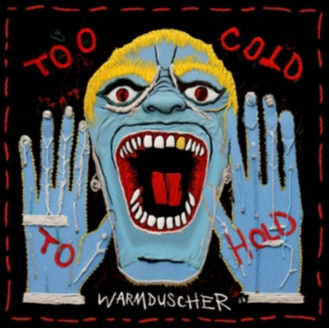 Warmduscher - Too Cold To Hold (CD)