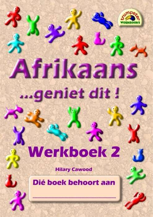 Afrikaans geniet dit! Werkboek 2 (Additional language) ISBN/SKU: 9781920008161