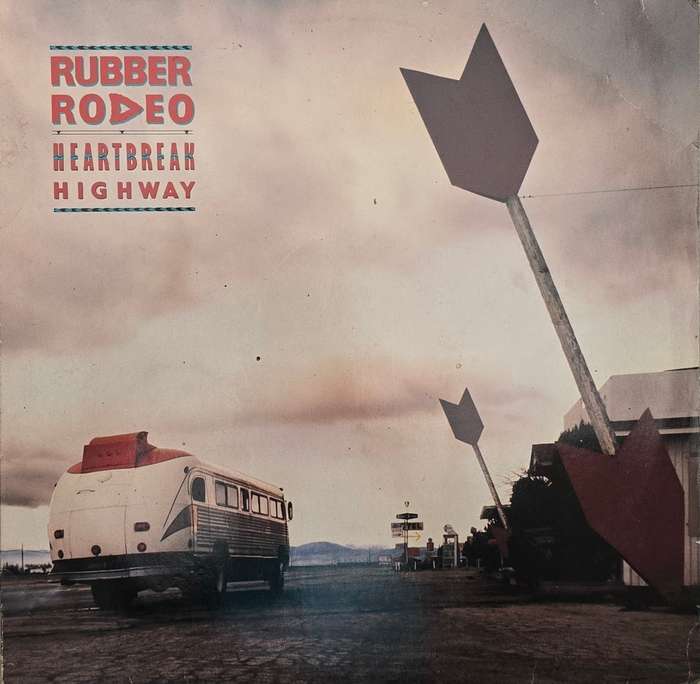 Rubber Rodeo  Heartbreak Highway