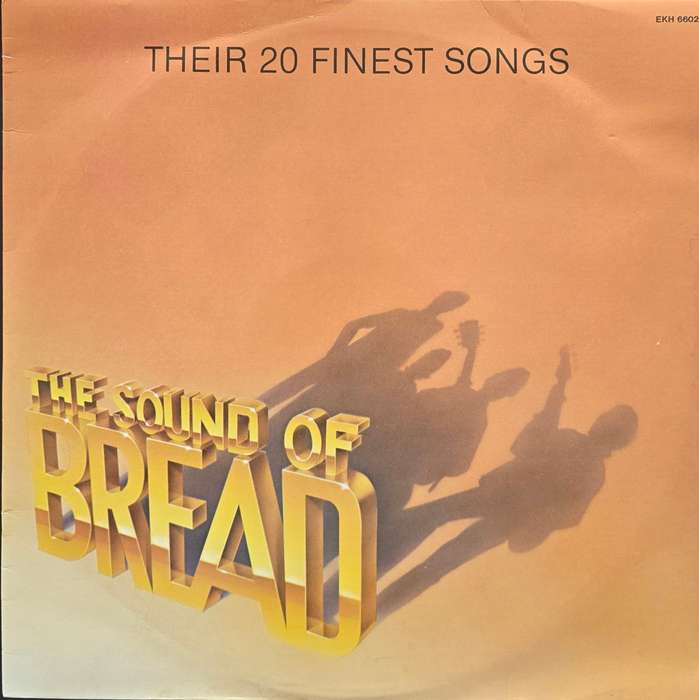 Bread  The Sound Of Bread - Their 20 Finest Songs