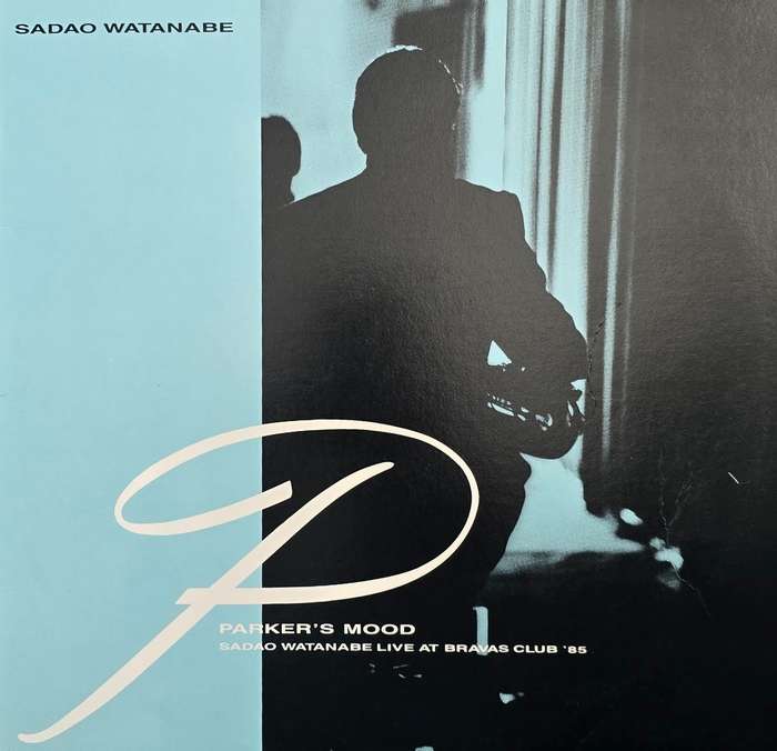 Sadao Watanabe  Parker's Mood - Sadao Watanabe Live At Bravas Club '85