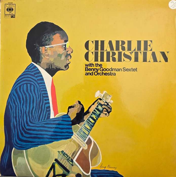 Charlie Christian  With The Benny Goodman Sextet And Orchestra