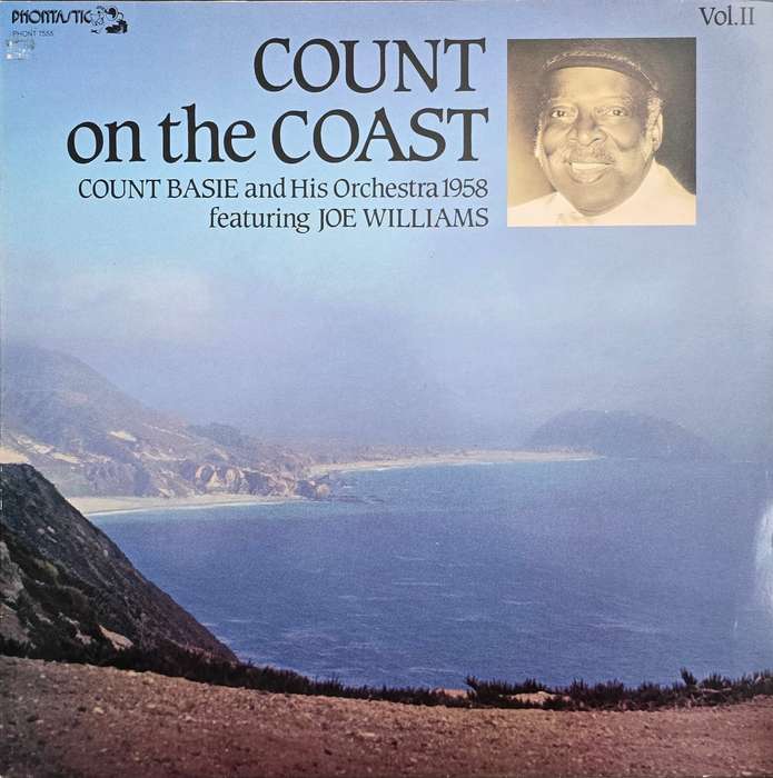 Count Basie And His Orchestra Featuring Joe Williams  Count On The Coast Vol. II