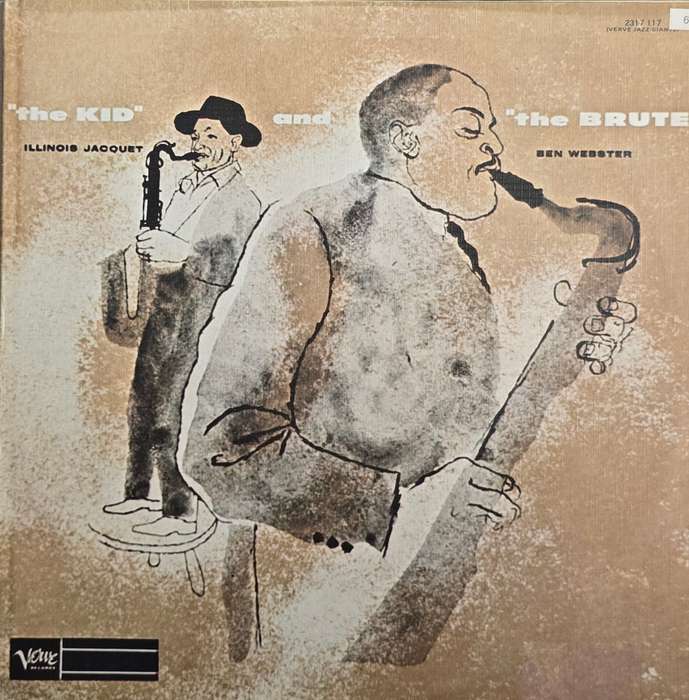 Illinois Jacquet And Ben Webster  "The Kid" And "The Brute"