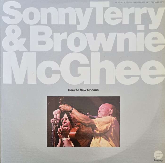 Sonny Terry & Brownie McGhee  Back To New Orleans