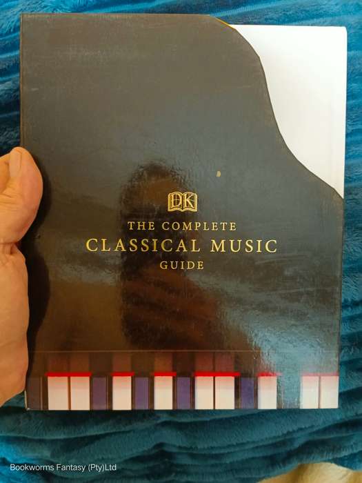 The Complete Classical Music Guide by John Burrows