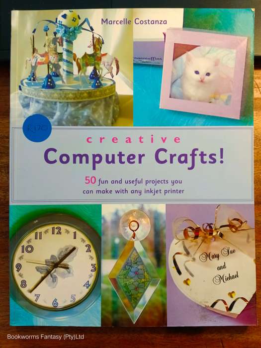 Creative Computer Crafts by Marcelle Costanza