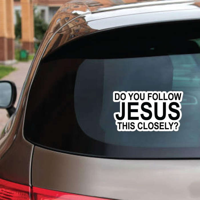 10pcs Do You Follow Jesus This Closely Funny English Bumper Sticker for Cars(Adhesive Sticker)