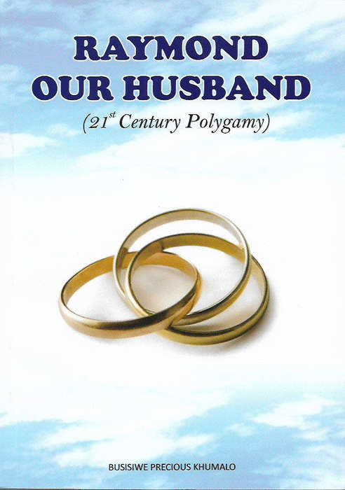 Raymond Our Husband by Busisiwe Precious Khumalo