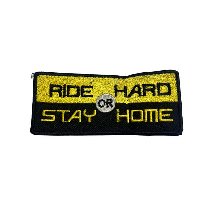 Motorcycle Waistcoat Patch - Ride Hard or Stay Home