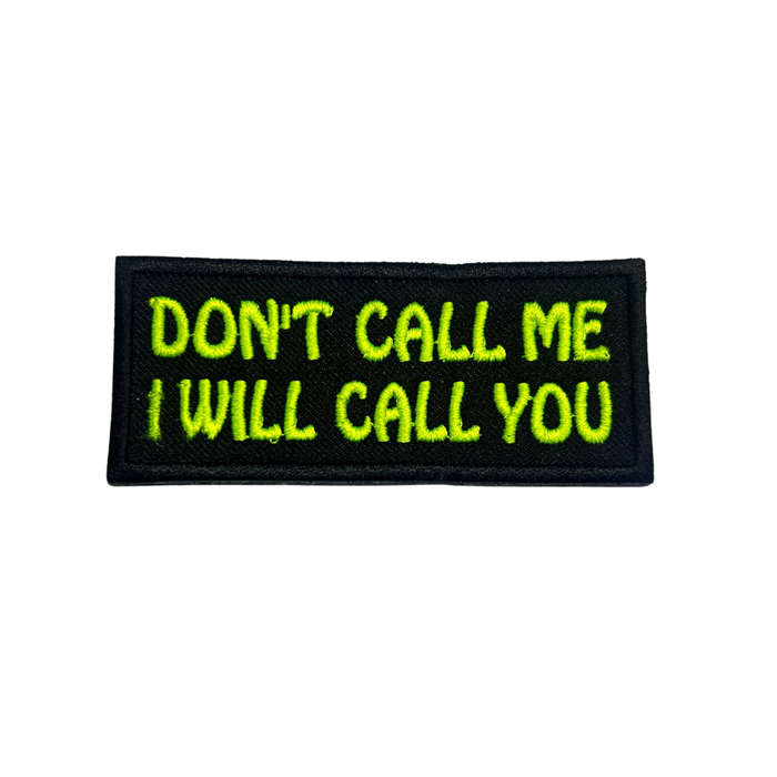 Motorcycle Waistcoat Patch - Don't Call Me, I Will Call You