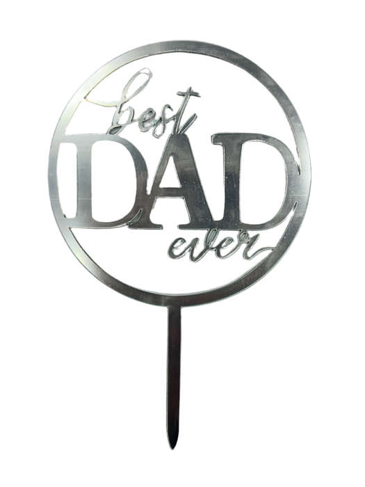 Nr400 Acrylic Cake Topper Best Dad Silver