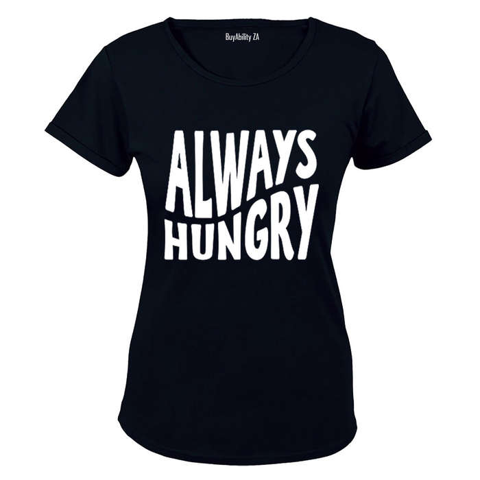 Always Hungry - Ladies - T-Shirt