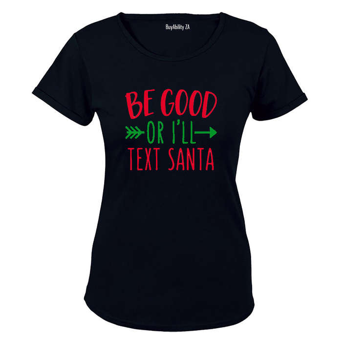 I'll Text Santa! - Christmas Inspired - Ladies - T-Shirt