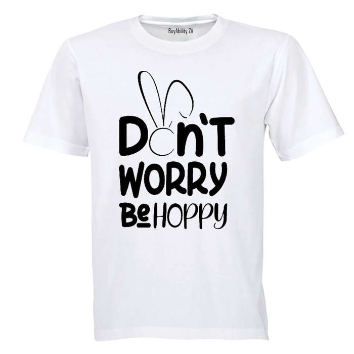 Don't Worry, Be Hoppy - Easter - Adults - T-Shirt