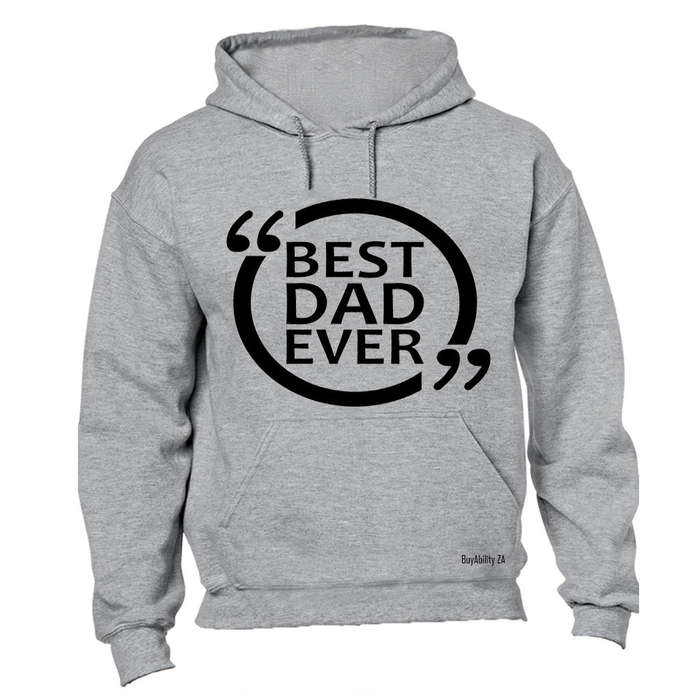 Best Dad Ever - Comment Design - Hoodie