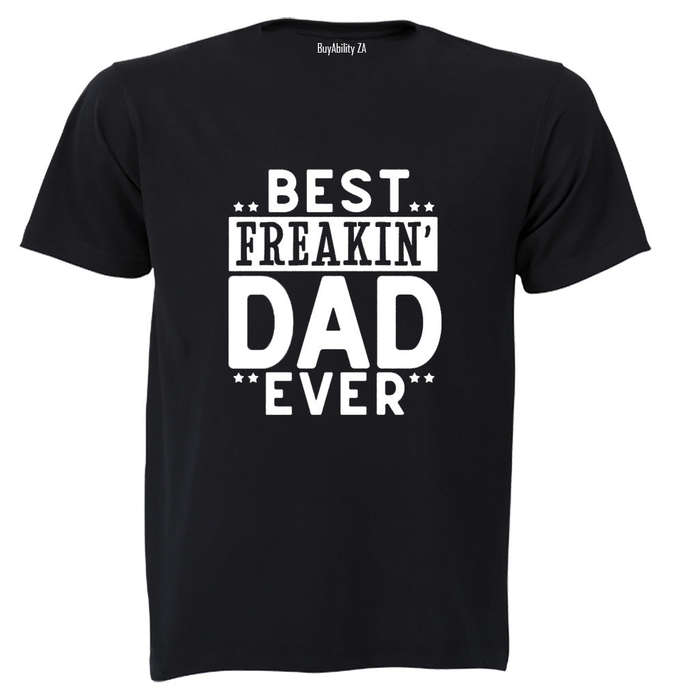 Best Freakin' DAD - Adults - T-Shirt