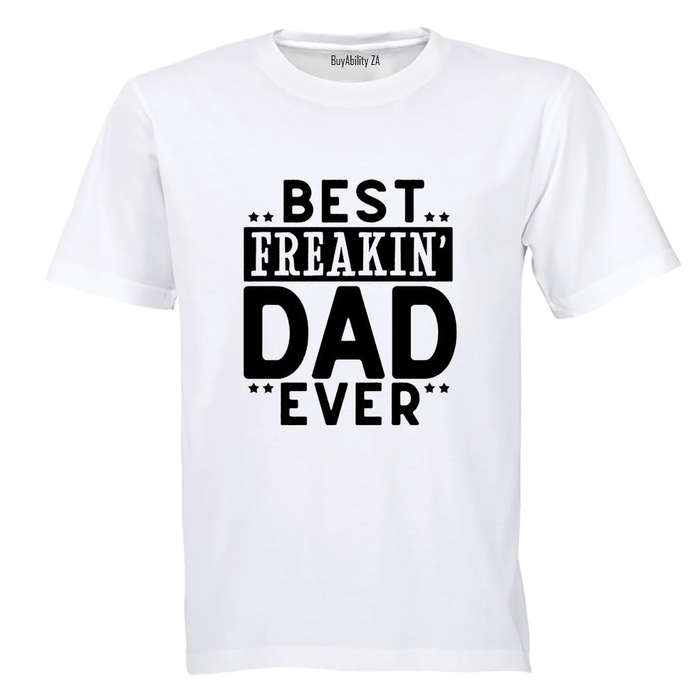 Best Freakin' DAD - Adults - T-Shirt