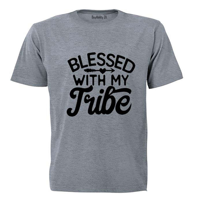 Blessed with my Tribe! - Adults - T-Shirt
