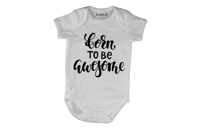 Born to be Awesome! - Baby Grow