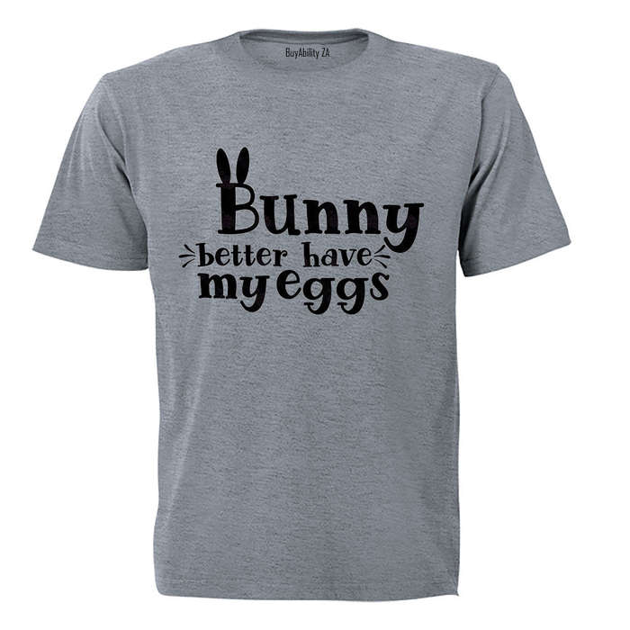 Bunny Better Have My Eggs - Easter - Kids T-Shirt