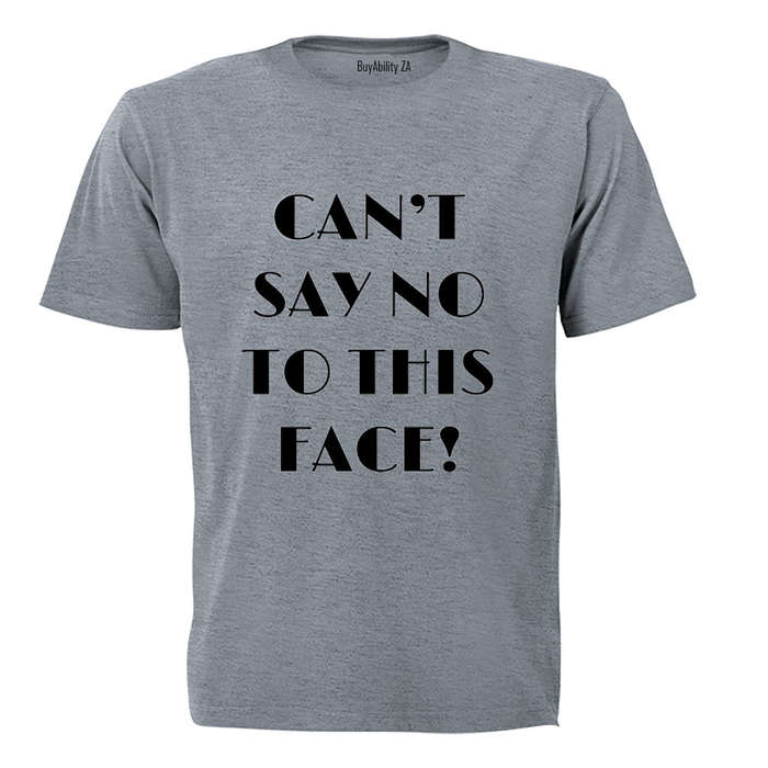 Can't say no to this face - Kids T-Shirt