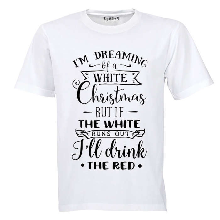Christmas - I'll Drink The Red - Adults - T-Shirt