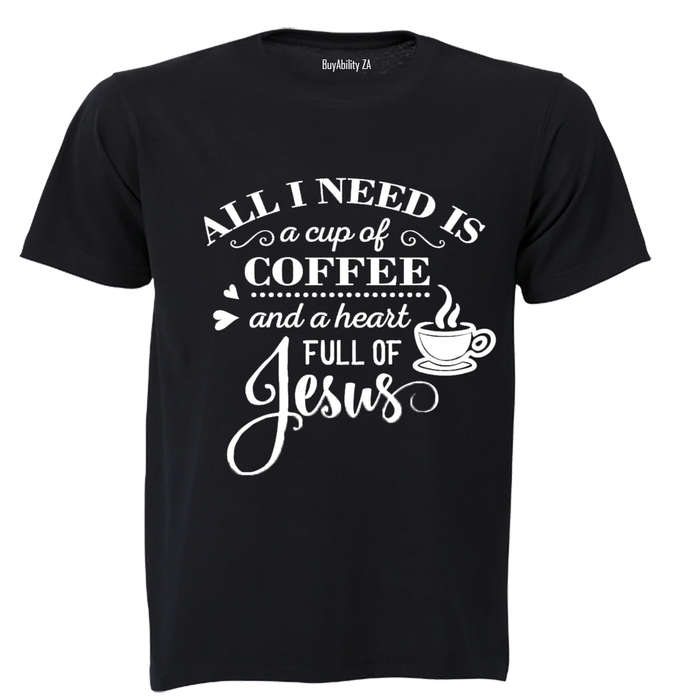 Coffee and Jesus! - Adults - T-Shirt