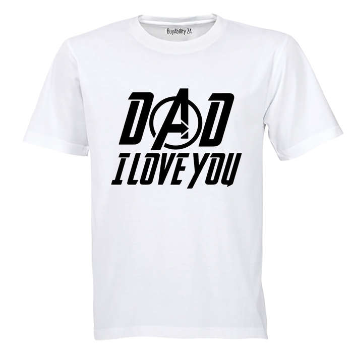 DAD, I Love You - Adults - T-Shirt