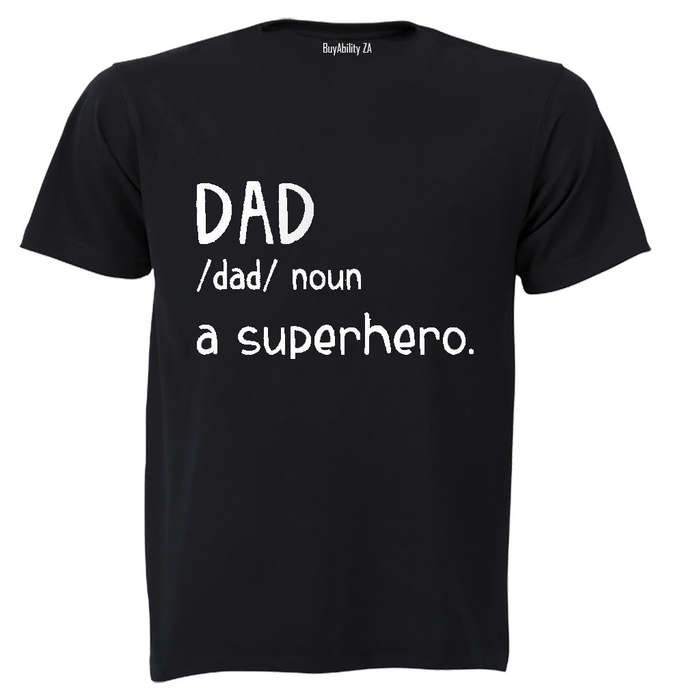 Dad - A Superhero - Adults - T-Shirt