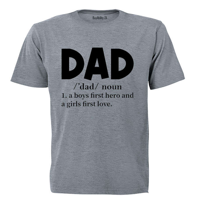DAD - First Hero, First Love - Adults - T-Shirt