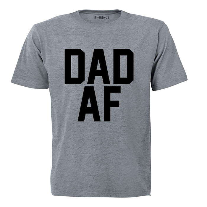 Dad AF - Adults - T-Shirt