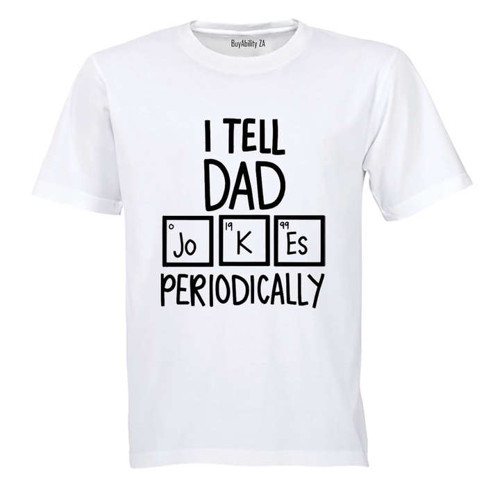 Dad Jokes Periodically - Adults - T-Shirt